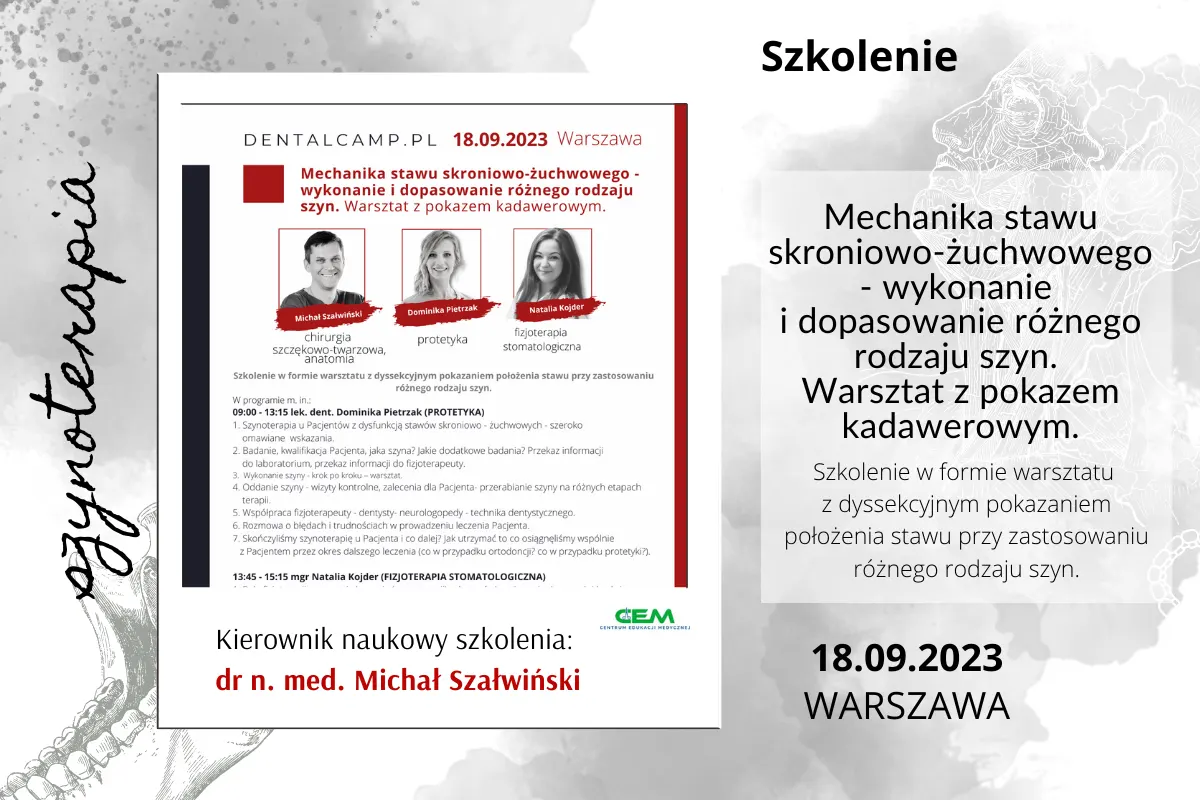 Mechanika stawu skroniowo-żuchwowego - wykonanie i dopasowanie różnego rodzaju szyn. Warsztat z pokazem kadawerowym.