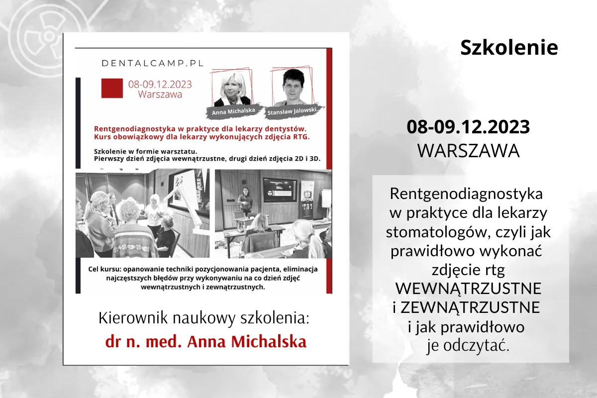 Rentgenodiagnostyka w praktyce dla lekarzy stomatologów. Kurs obowiązkowy dla lekarzy wykonujących zdjęcia RTG. 2 dni