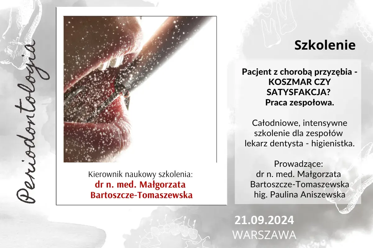 Pacjent z chorobą przyzębia w leczeniu zespołowym - koszmar, czy satysfakcja?